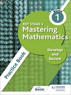 cover image of Key Stage 3 Mastering Mathematics Develop and Secure Practice Book 1